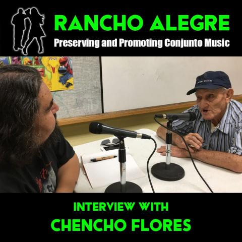 Rancho Alegre Interview - Chencho Flores
