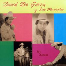 My Album - David Lee Garza y Los Musicales Featuring: Oscar G | Catalog |  Rancho Alegre Radio